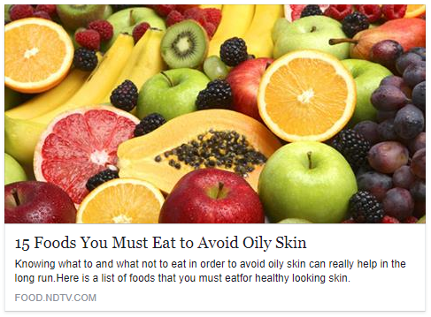 Foods for Combination/Oily Skin…